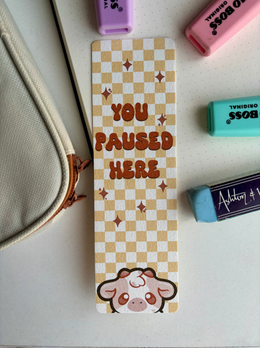 You paused Here Bookmark ORANGE