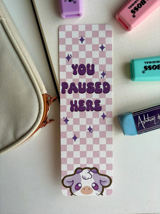 You paused Here Bookmark PINK