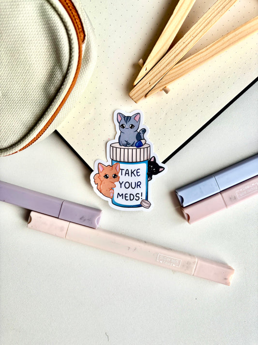 Take Your Meds Sticker