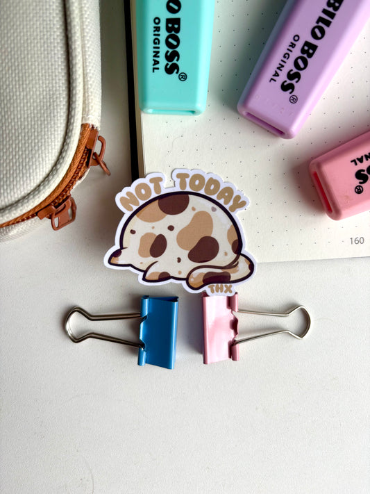 Not Today Sticker